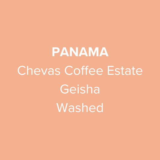 Panama Chevas Coffee Estate Geisha Traditional Washed