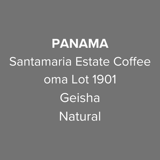 Panama Santamaria Geisha Natural oma Lot 1901